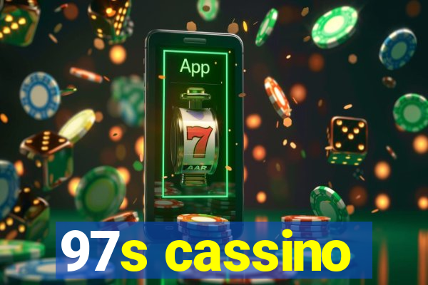 97s cassino
